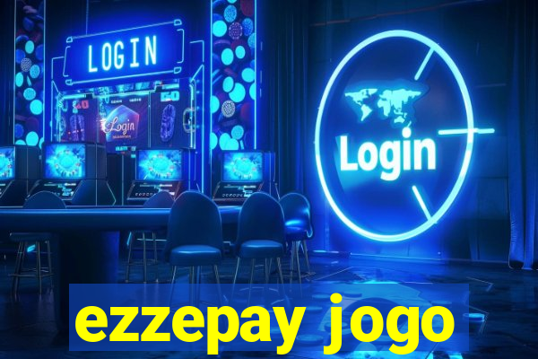 ezzepay jogo